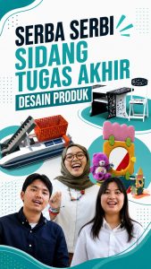 Sidang Tugas Akhir Mahasiswa Desain Produk