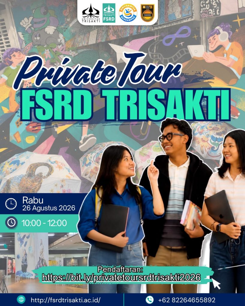 LAST CALL! KESEMPATAN TERAKHIR IKUTAN OPEN HOUSE FSRD TRISAKTI!